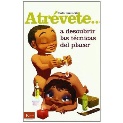 Libro con Juegos Eróticos: Atrévete a Descubrir las Técnicas del Placer