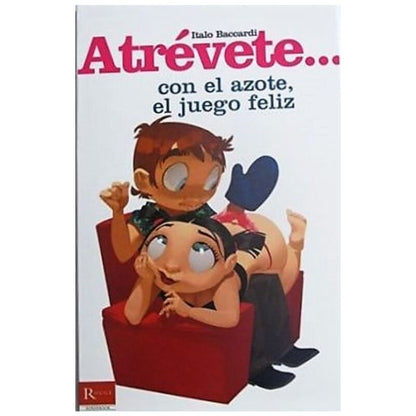 Juego Erótico - Atrévete con el Látigo: Guía de Placer Sin Dolor
